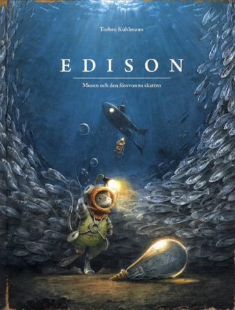 Edison : musen och den försvunna skatten - Bok av Torben Kuhlmann - Inbunden