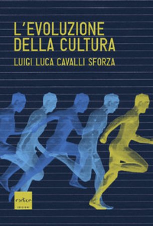 L'evoluzione della cultura Luigi Luca Cavalli-Sforza