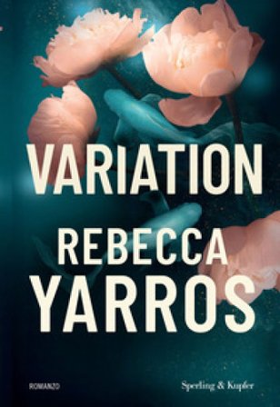 Variation. Ediz. Italiana Rebecca Yarros