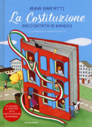 La Costituzione raccontata ai bambini. Nuova ediz. Con Poster Anna Sarfatti