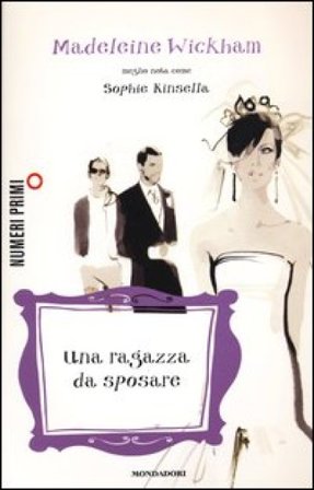 Una ragazza da sposare Madeleine Wickham