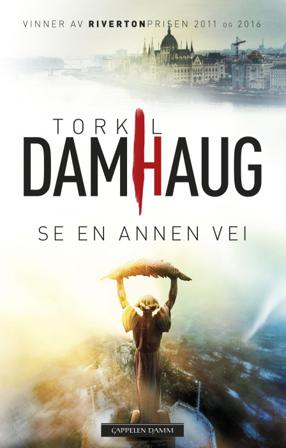 Se en annen vei - Bok av Torkil Damhaug - Hardback