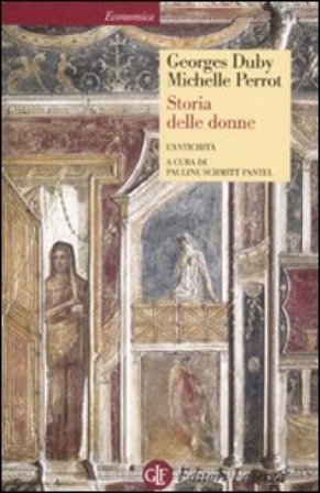 Storia delle donne in Occidente. Vol. 1: L'Antichità Georges Duby