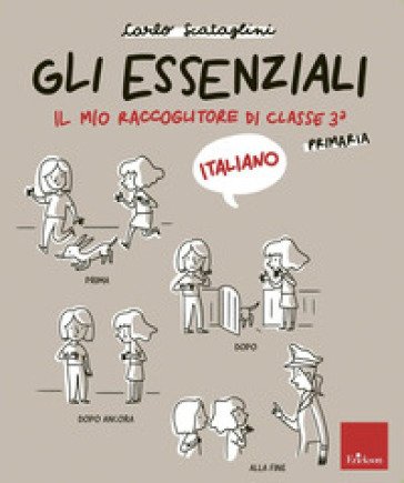 Gli essenziali di italiano. Scuola primaria. Vol. 3 Carlo Scataglini