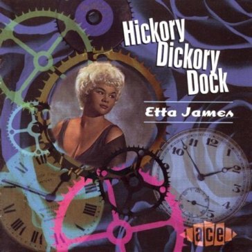 Hickory dickory dock Etta James