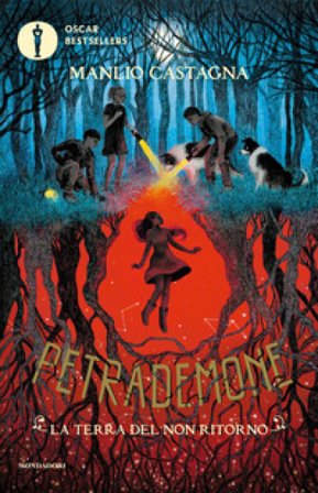 La terra del non ritorno. Petrademone. Vol. 2 Manlio Castagna