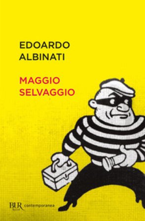 Maggio selvaggio Edoardo Albinati