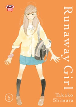 Runaway girl. Vol. 5 Takako Shimura