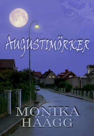 Augustimörker - Bok av Monika Häägg - Danskt band
