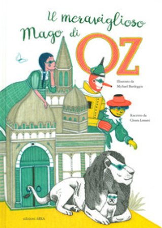 Il meraviglioso mago di Oz. Ediz. a colori Chiara Lossani