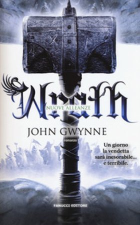 Wrath. Nuove alleanze. Vol. 4 John Gwynne