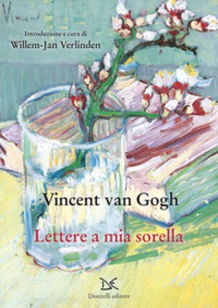 Lettere a mia sorella Vincent Van Gogh