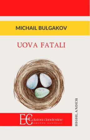Uova fatali Michail Afanas'evic Bulgakov