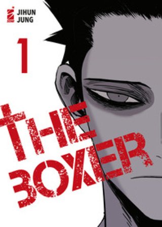 The boxer. Vol. 1 Jihun Jung
