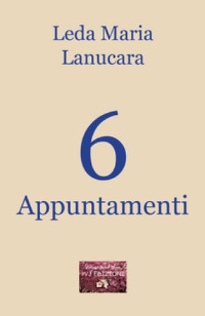 6 appuntamenti Leda Maria Lanucara