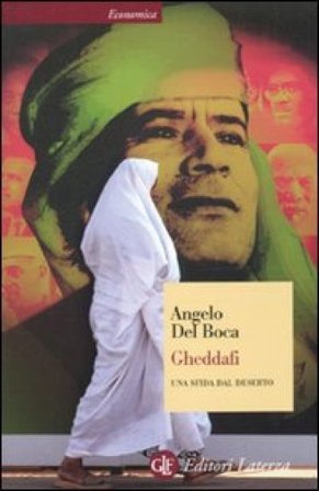 Gheddafi. Una sfida dal deserto Angelo Del Boca