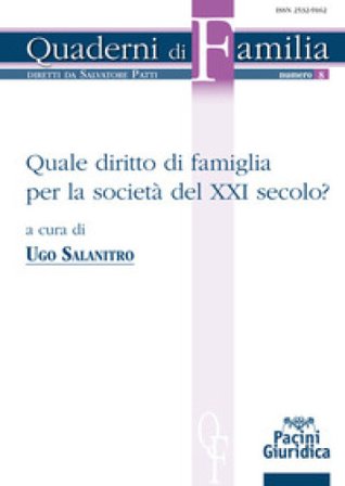 Quale diritto di famiglia per la società del XXI secolo? Ugo A. Salanitro