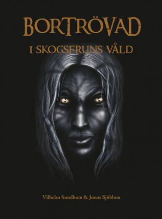I skogsfruns våld - Bok av Vilhelm Sundbom - Kartonnage