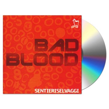 Bad blood Sentieri Selvaggi