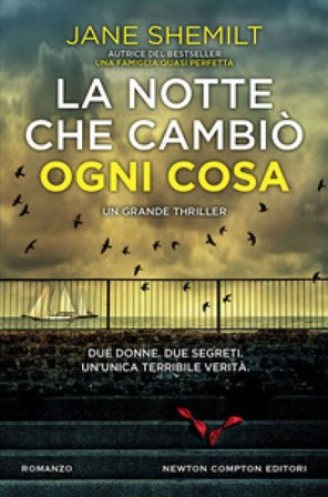 La notte che cambiò ogni cosa Jane Shemilt