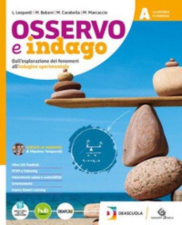 Osservo e indago. Ediz. Tematica. Per la Scuola media. Con Fascicolo STEM Blocknline. Con e-book. Vol. A-B-C-D Luigi Leopardi