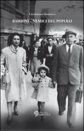 Bambini. Nemici del popolo Lacramioara Stoenescu