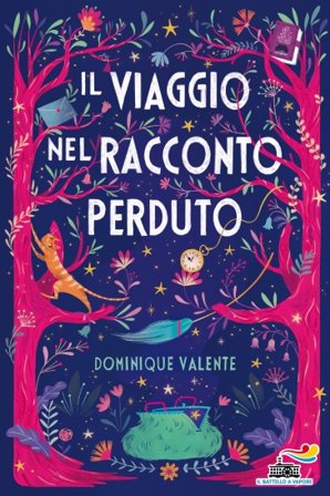 Il viaggio nel racconto perduto Dominique Valente