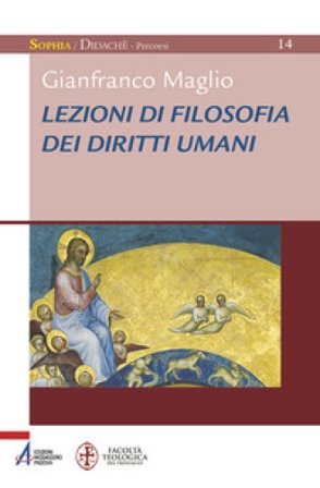 Lezioni di filosofia dei diritti umani Gianfranco Maglio