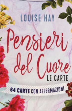 Pensieri del cuore. Le carte Louise L. Hay