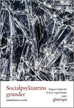 Socialpsykiatrins grunder - människans villkor, ISBN: 9789140694546