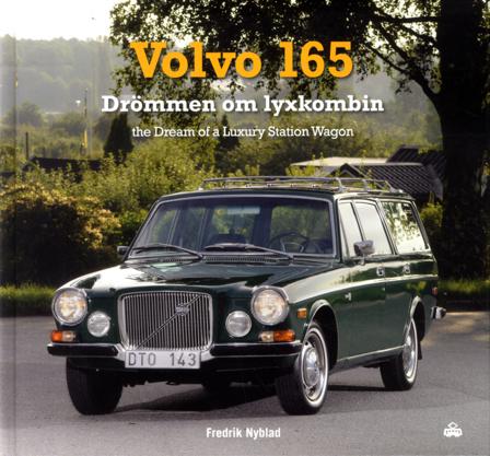 Volvo 165 : drömmen om lyxkombin - Bok av Fredrik Nyblad - Inbunden