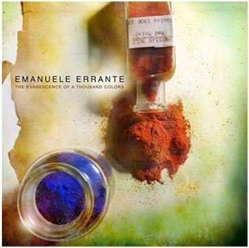 Evanescence of a thousand colors Emanuele Errante