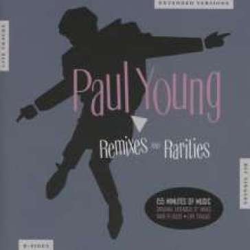 Remixes and rarities Paul Young