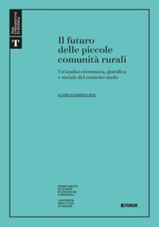 Il futuro delle piccole comunità rurali Gabriele Ruiu