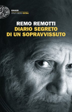Diario segreto di un sopravvissuto Remo Remotti