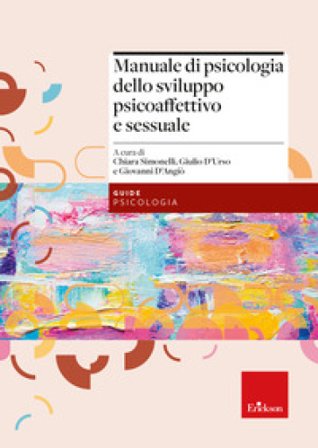 Manuale di psicologia dello sviluppo psicoaffettivo e sessuale Giulio D'Urso