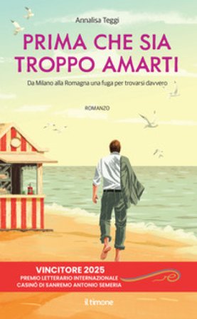 Prima che sia troppo amarti Annalisa Teggi