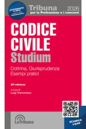 Codice civile Studium. Dottrina, giurisprudenza, schemi, esempi pratici