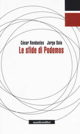Le sfide di Podemos César Rendueles