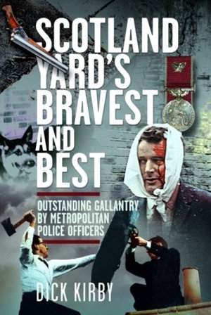 Scotland Yard¿s Bravest and Best