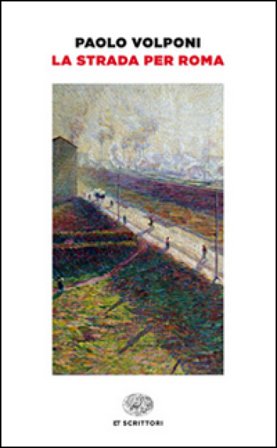 La strada per Roma Paolo Volponi