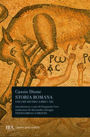 Storia romana. Testo greco a fronte. Vol. 10 Cassio Dione