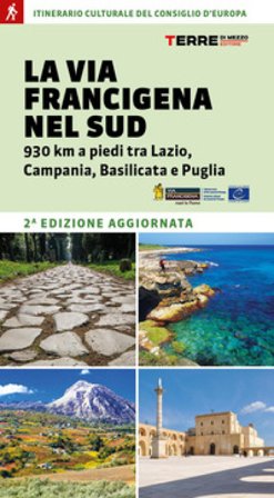La via Francigena nel Sud Angelofabio Attolico