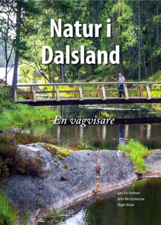 Natur i Dalsland : en vägvisare - Bok av Roger Olsson, Kent-Åke Gustavsson, m.fl. - Häftad