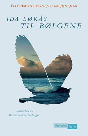 Til bølgene - Bok av Ida Løkås - Pocket