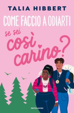 Come faccio a odiarti se sei così carino? Talia Hibbert