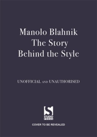 Manolo Blahnik: The Story Behind the Style