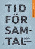 Tid för samtal : vad talar vi om egentligen?