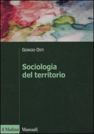 Sociologia del territorio Giorgio Osti