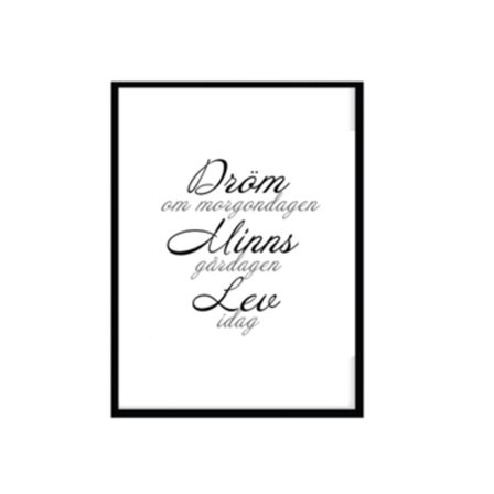 Poster Dröm, minns, lev A4